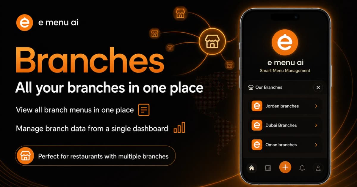 Manage Every Restaurant Branch from One Smart Place